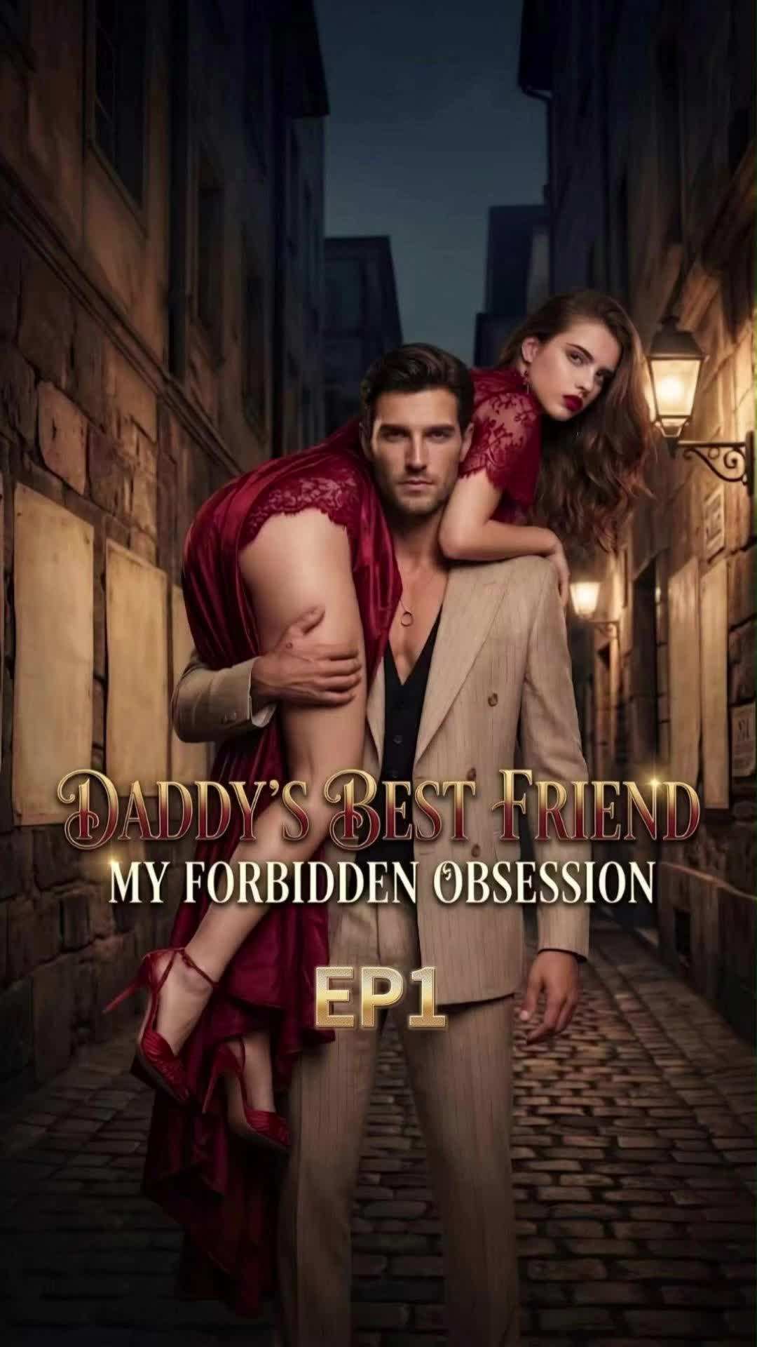 Episode 1 - Daddy's Best Friend