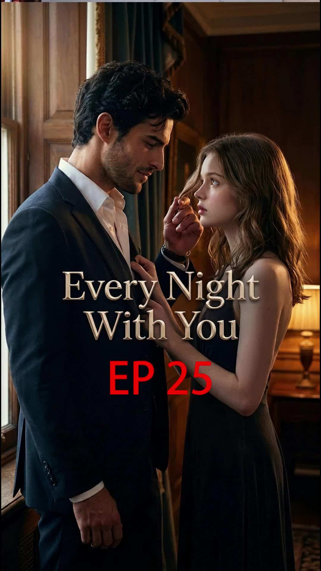 Episode 25 - Every Night With You