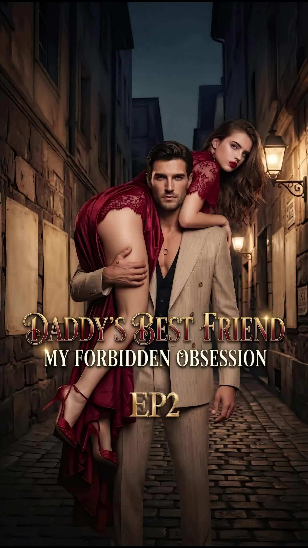 Episode 2 - Daddy's Best Friend