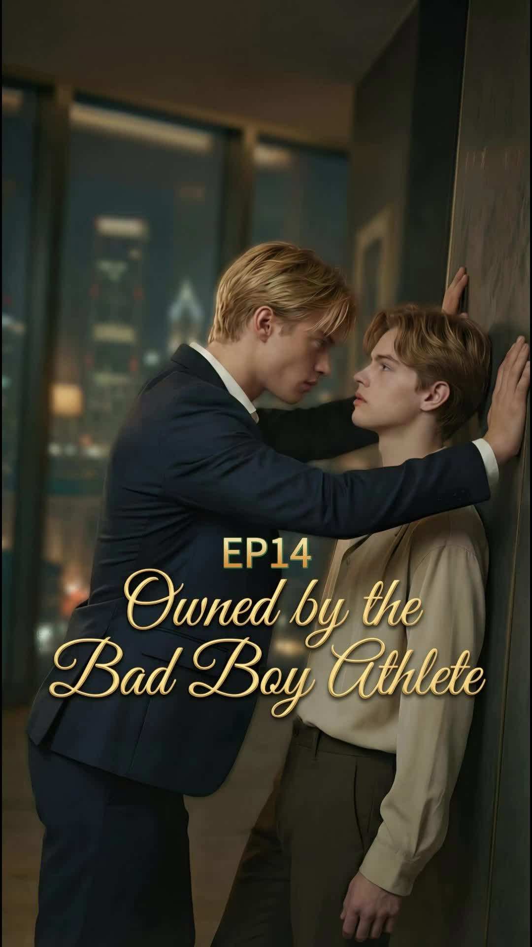 Episode 14 - Owned by the Bad Boy Athlete