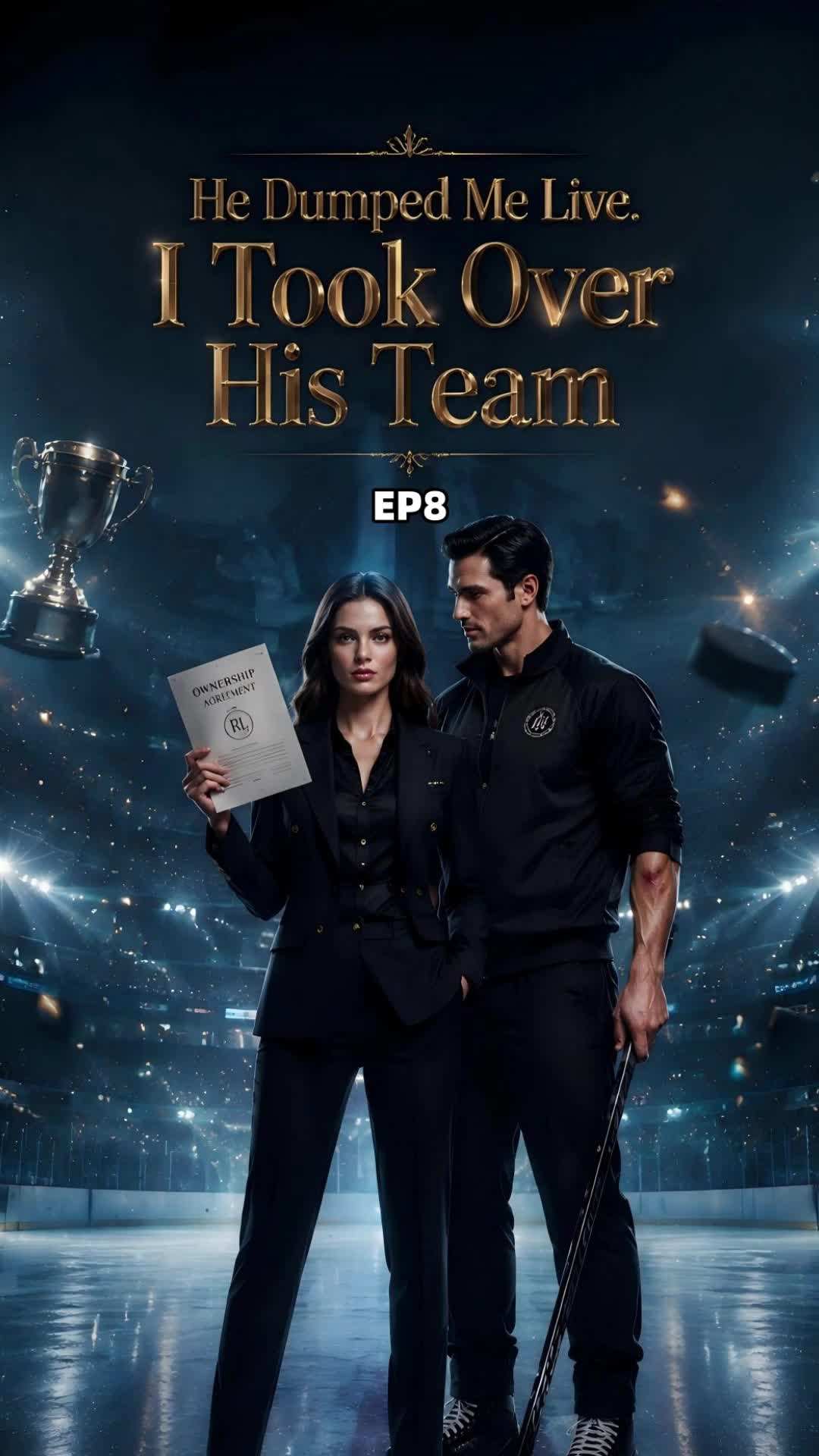 Episode 8 - He Dumped Me Live. I Took Over His Team