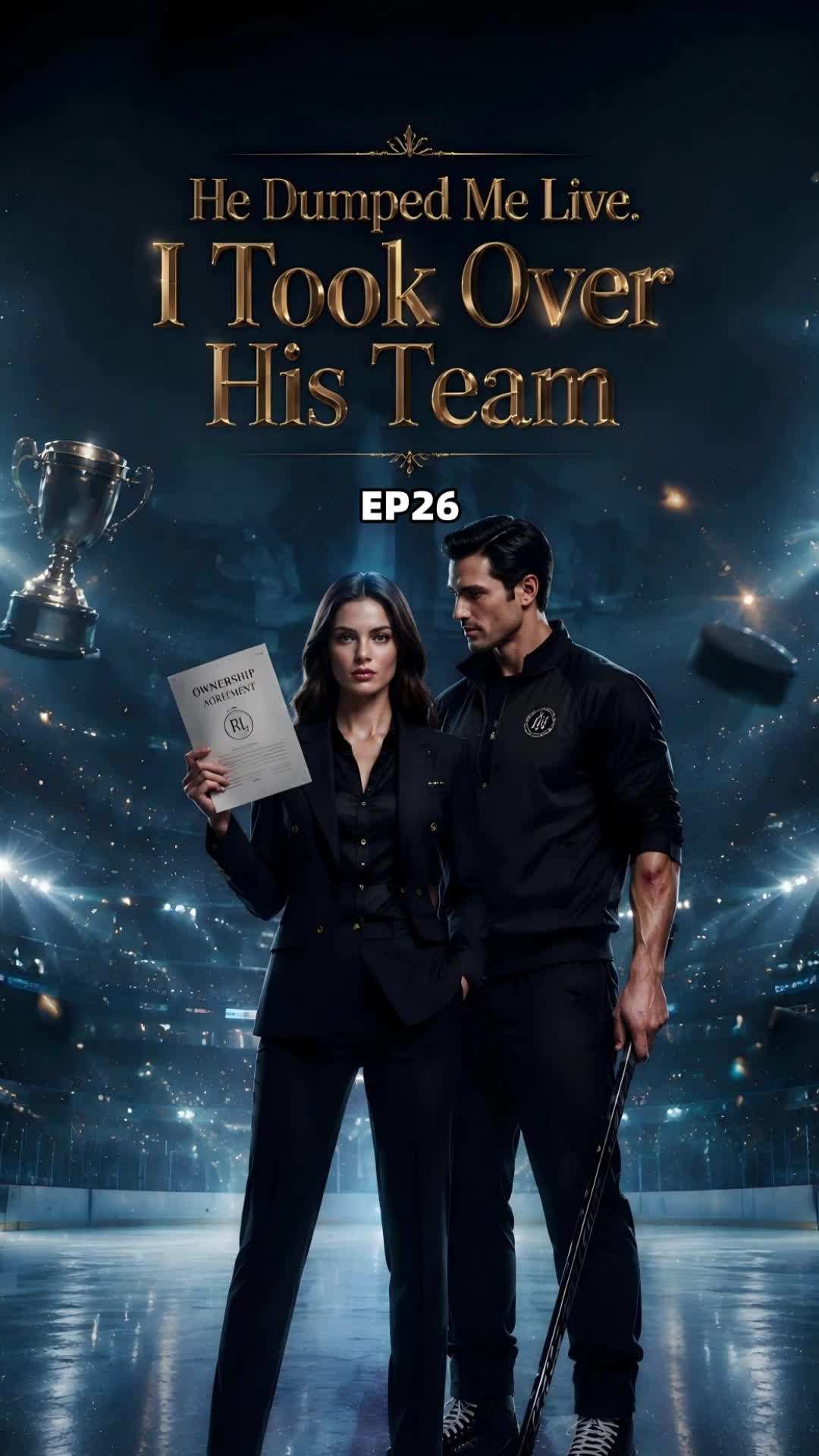Episode 26 - He Dumped Me Live. I Took Over His Team
