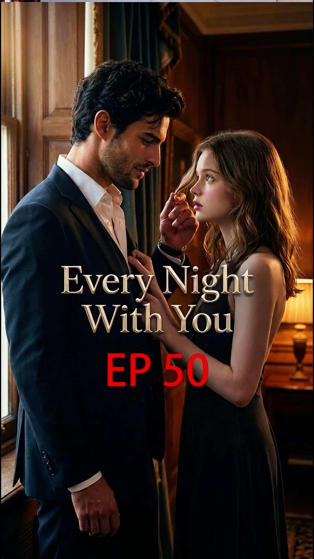 Episode 50 - Every Night With You