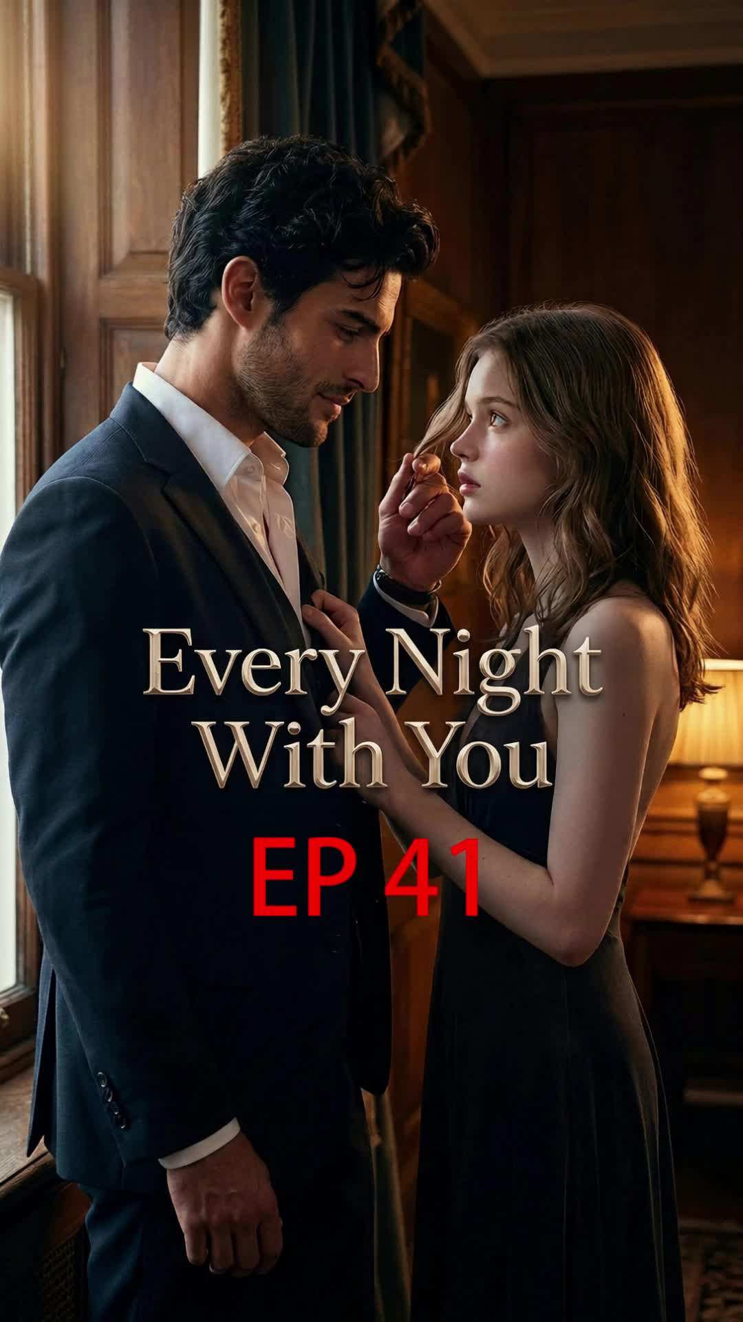 Episode 41 - Every Night With You