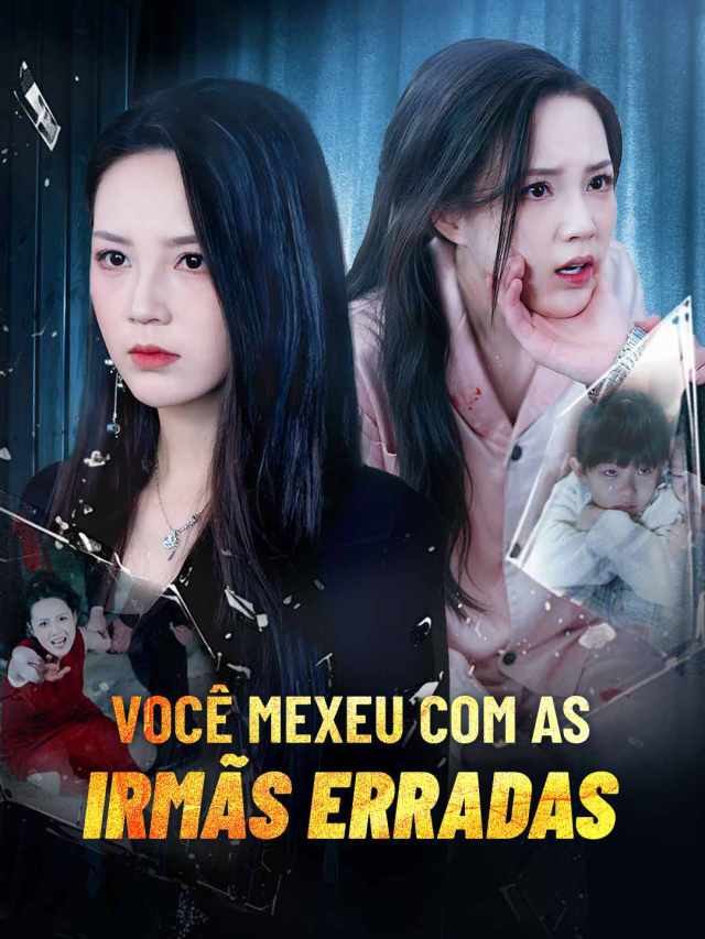 Você Mexeu com as Irmãs Erradas
