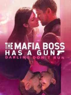 The Mafia Boss Has a Gun, Darling Don't Run poster