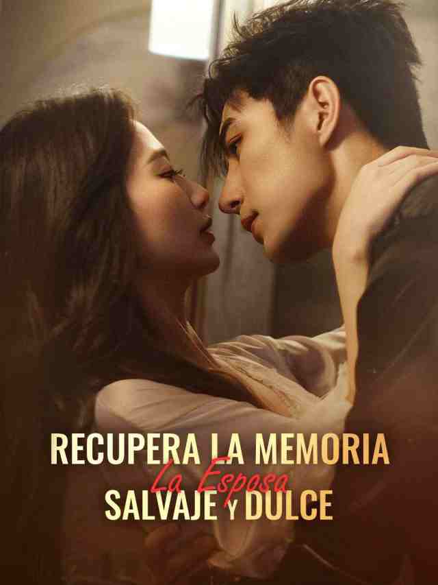 Recupera la Memoria: La Esposa Salvaje y Dulce