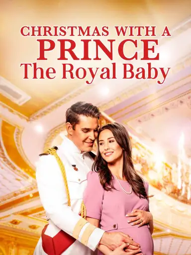 Christmas With A Prince: The Royal Baby