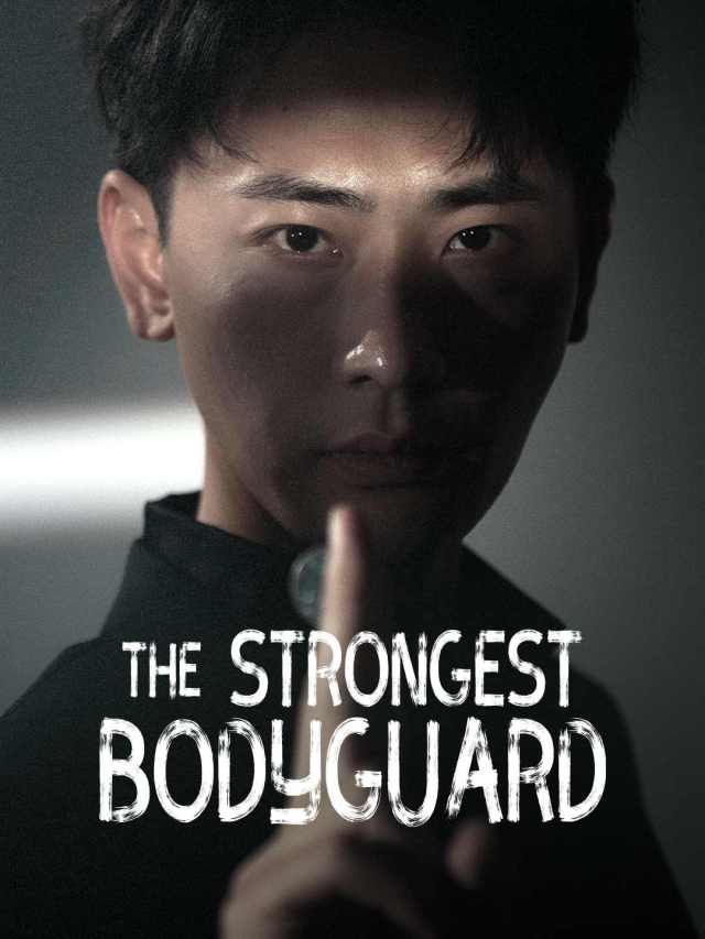 The Strongest Bodyguard