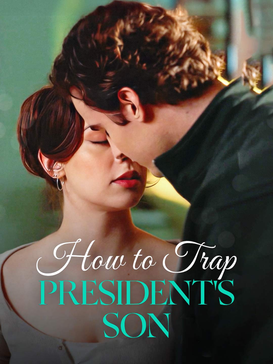 How To Trap President's Son poster