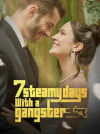 7 Steamy Days with a Ganster poster