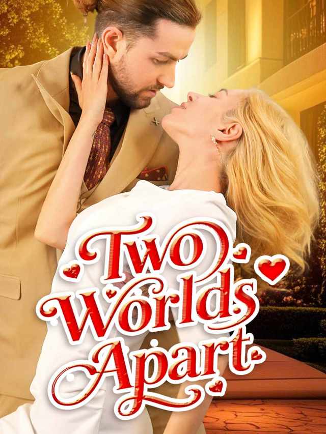 Two Worlds Apart