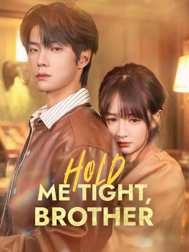 Hold Me Tight, Brother