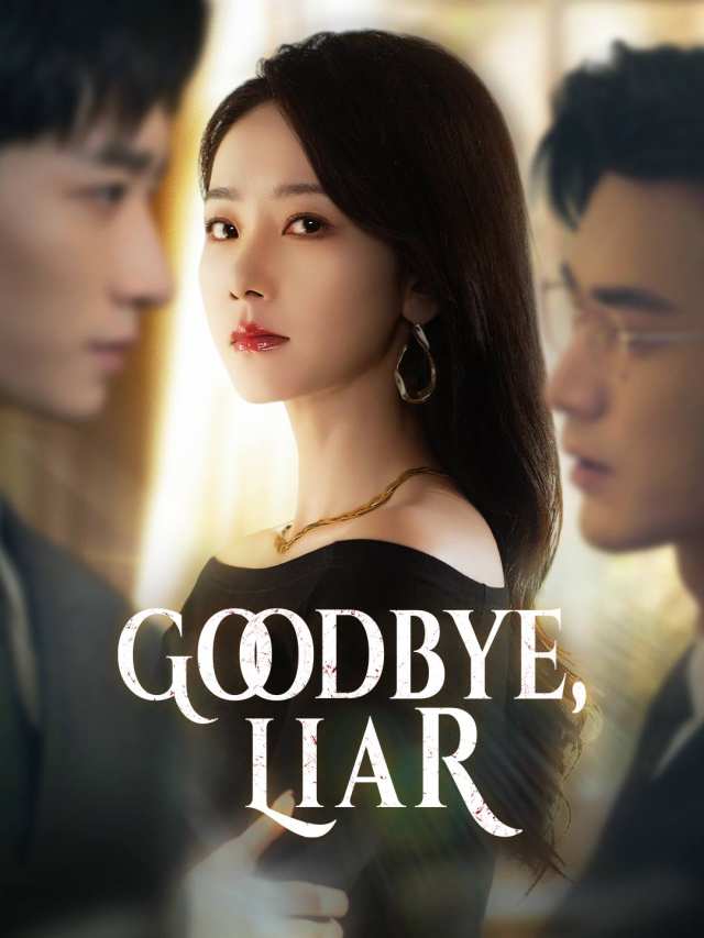 Goodbye, Liar
