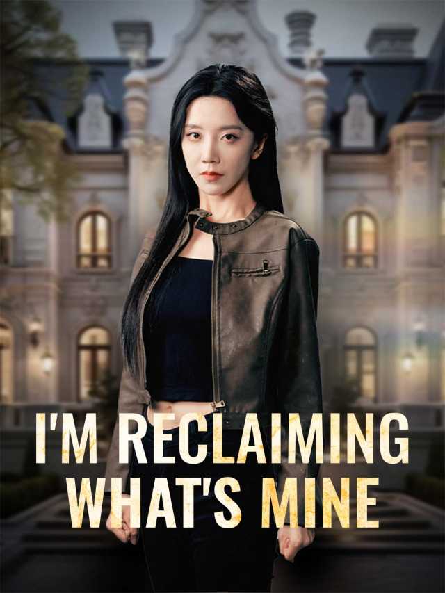 I'm Reclaiming What's Mine