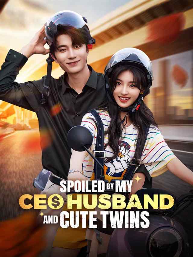 Spoiled by My CEO Husband and Cute Twins
