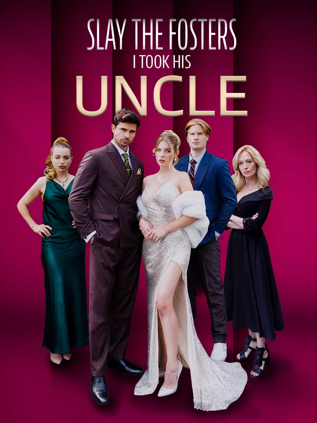 Slay to Fosters: I Took His Uncle poster