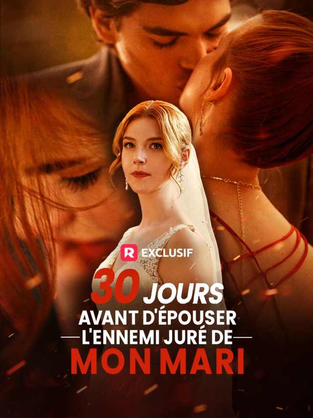 30 jours avant d'épouser l'ennemi juré de mon mari