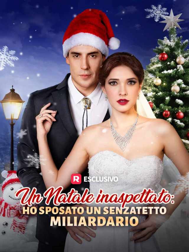 Un Natale inaspettato: ho sposato un senzatetto miliardario