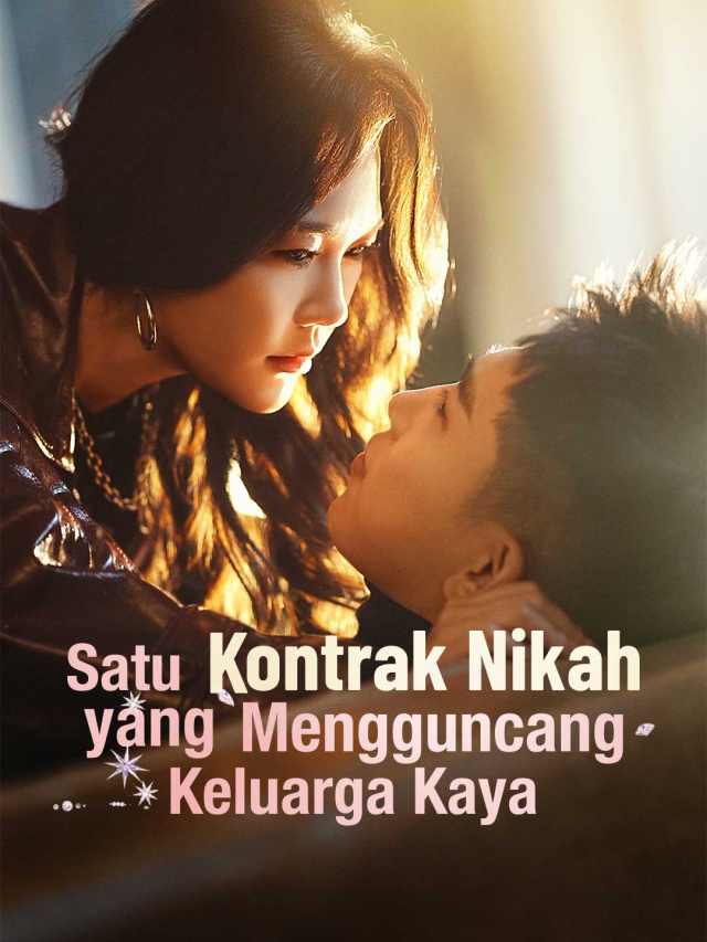 Satu Kontrak Nikah yang Mengguncang Keluarga Kaya