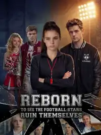 Reborn to See the Football Stars Ruin Themselves poster