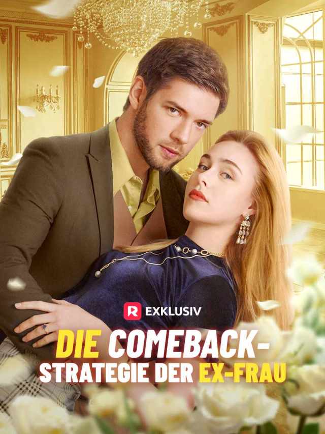 Die Comeback-Strategie der Ex-Frau