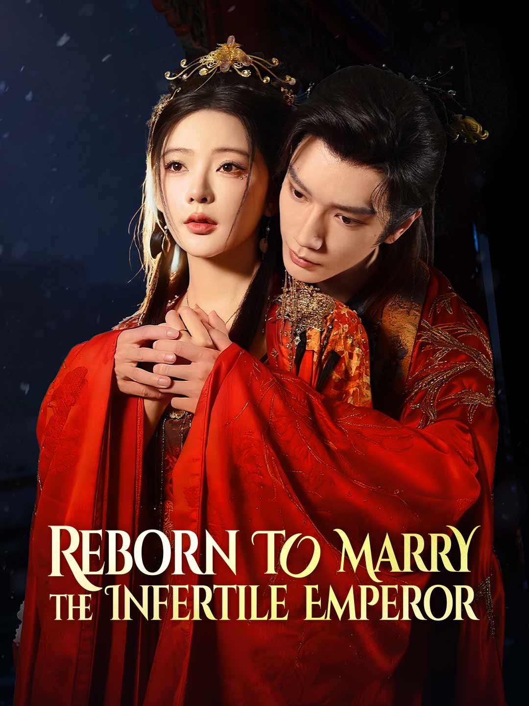 Chinese Drama Reborn to Marry the Infertile Emperor with subtitles - poster