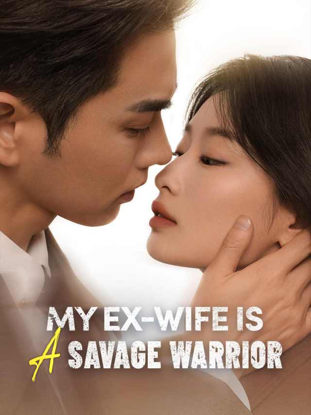 My Ex-wife Is a Savage Warrior