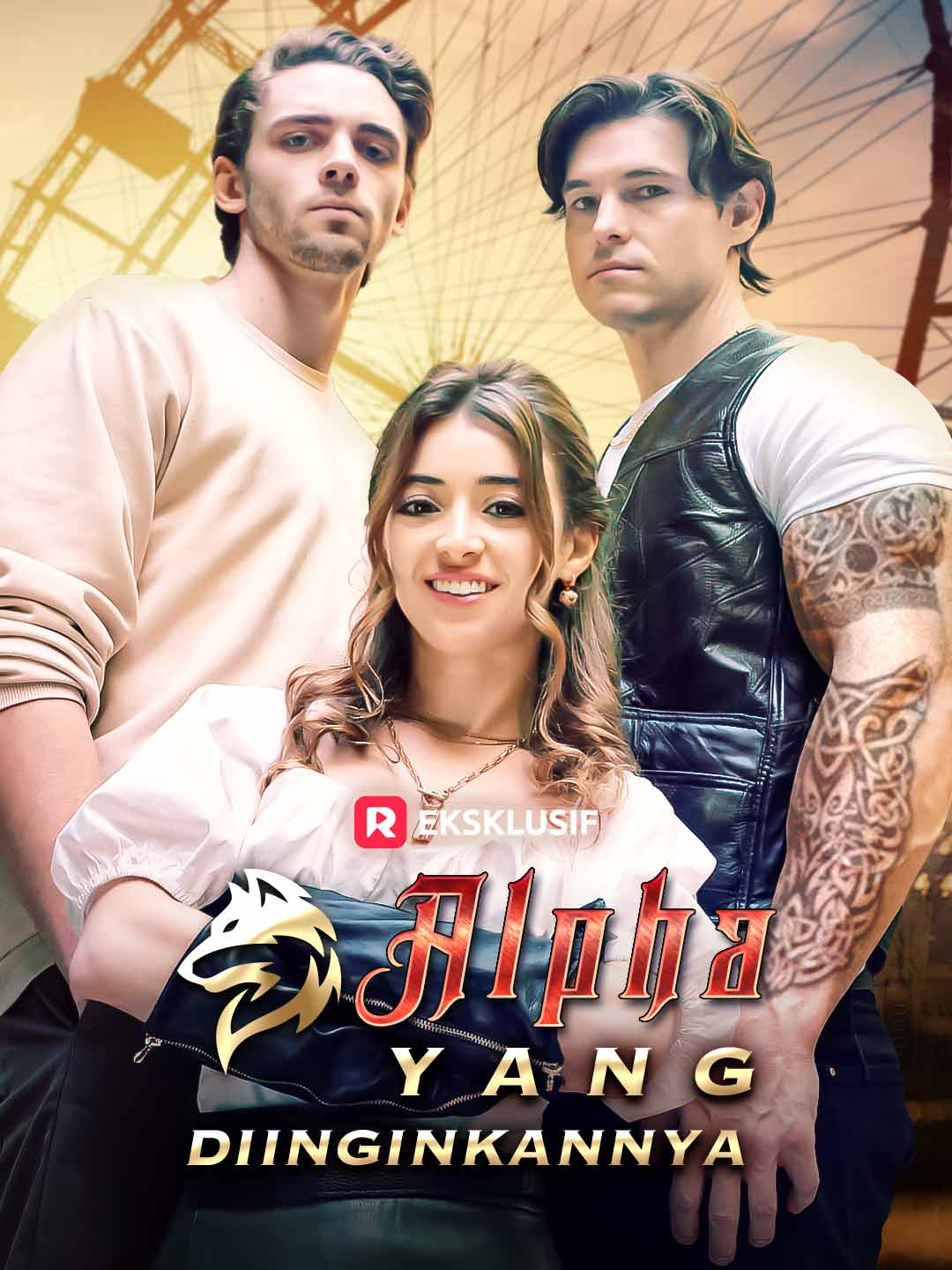Drama China Alpha yang Diinginkannya sub Indo - poster