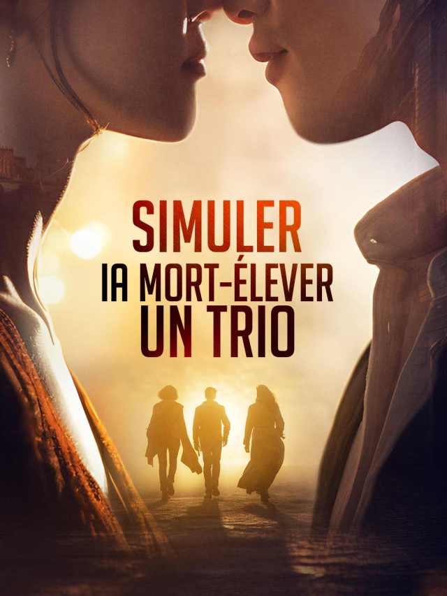 Simuler la Mort, Élever un Trio