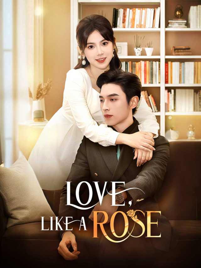 Love, Like a Rose