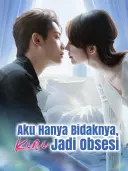 Aku Hanya Bidaknya, Kini Jadi Obsesi cover art