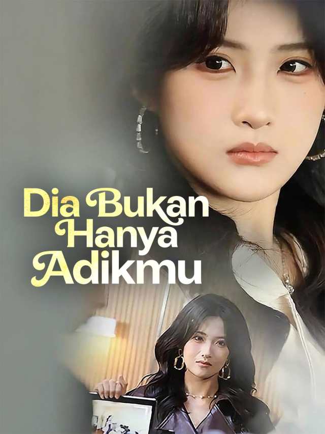 Dia Bukan Hanya Adikmu