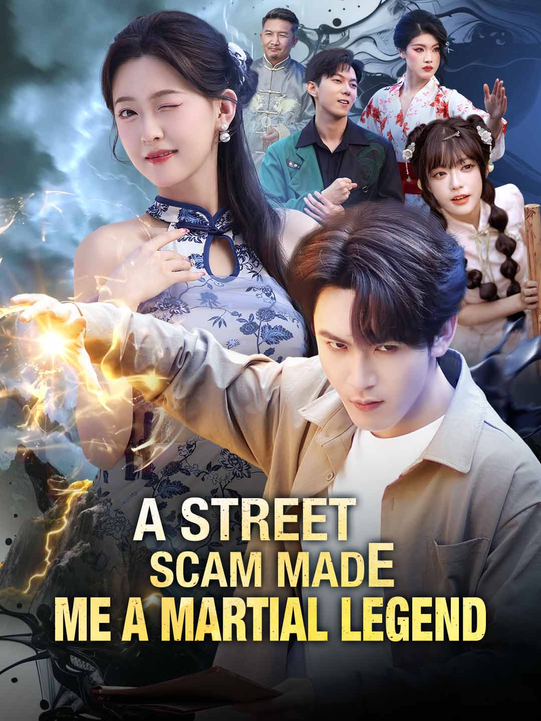Chinese Drama A Street Scam Made Me a Martial Legend with subtitles - poster