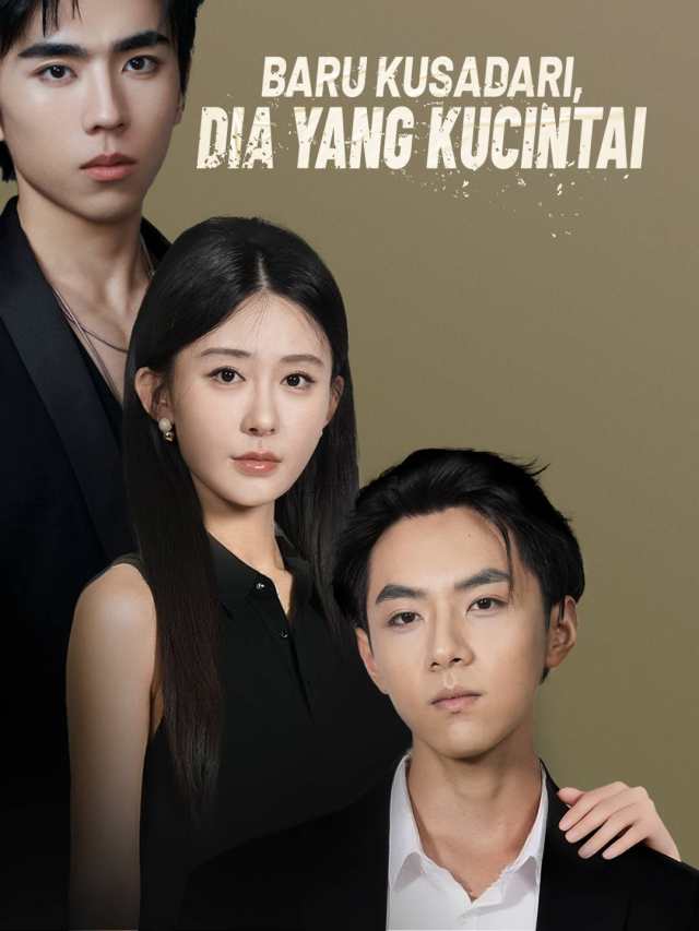Baru Kusadari, Dia yang Kucintai