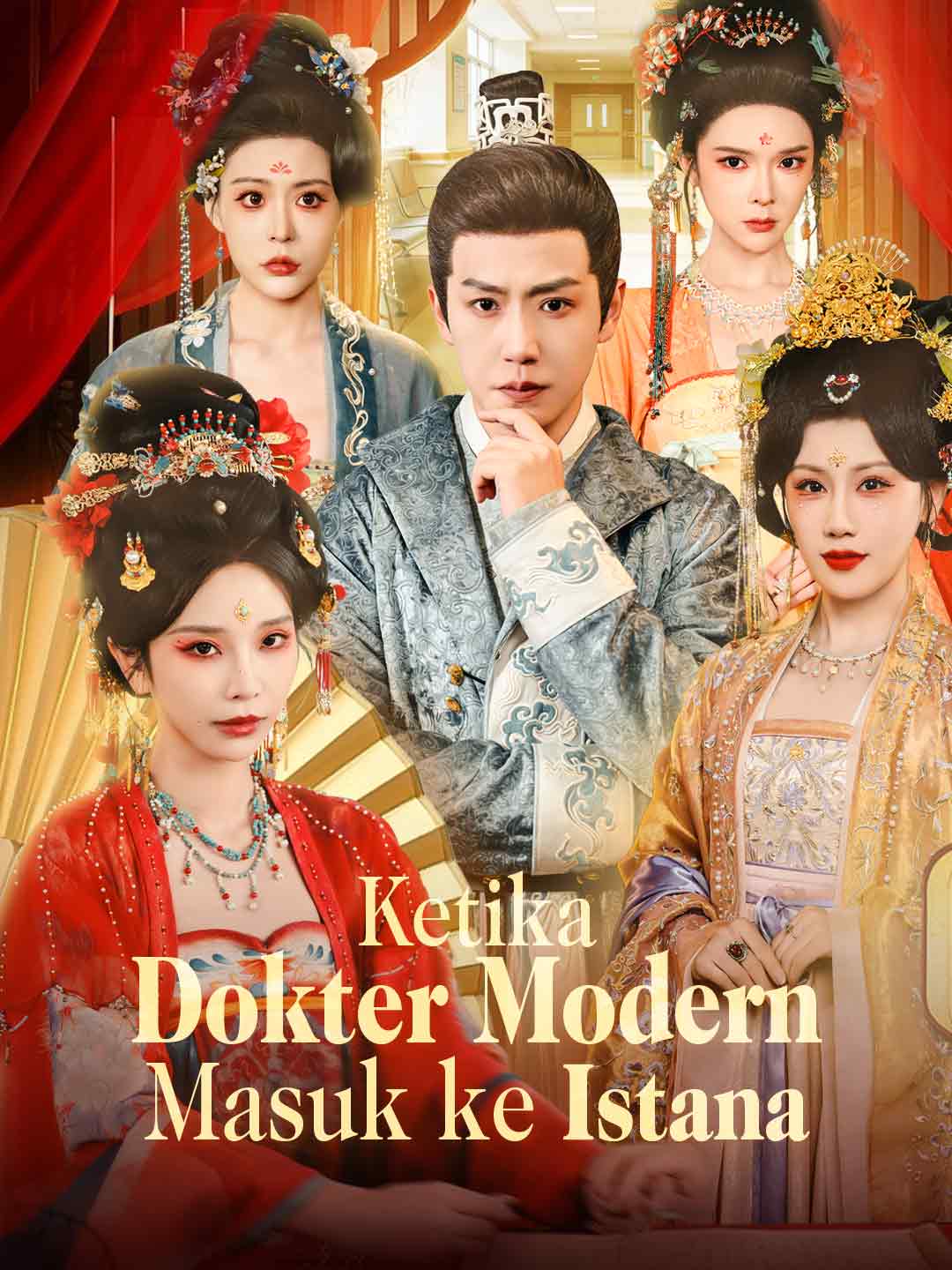 Drama China Ketika Dokter Modern Masuk ke Istana sub Indo - poster