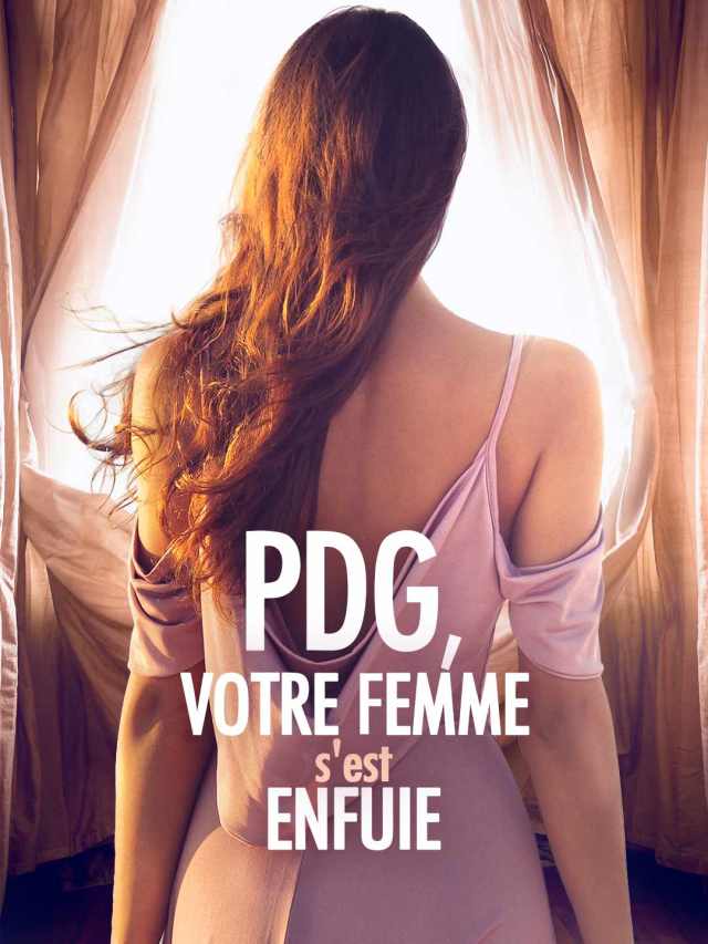 PDG, Votre Femme s'est Enfuie