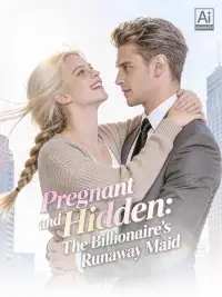 Pregnant and Hidden：The Billionaire's Runaway Maid poster