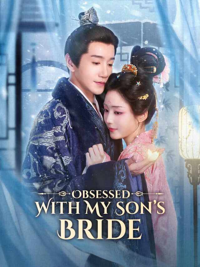 Obsessed With My Son’s Bride
