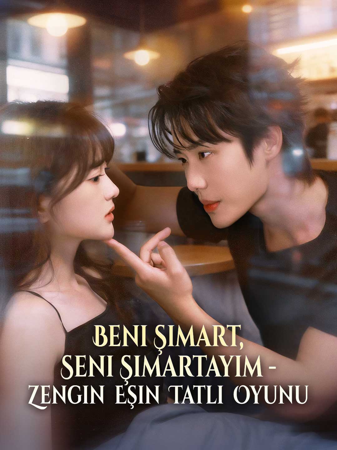 Beni Şımart, Seni Şımartayım - Zengin Eşin Tatlı Oyunu