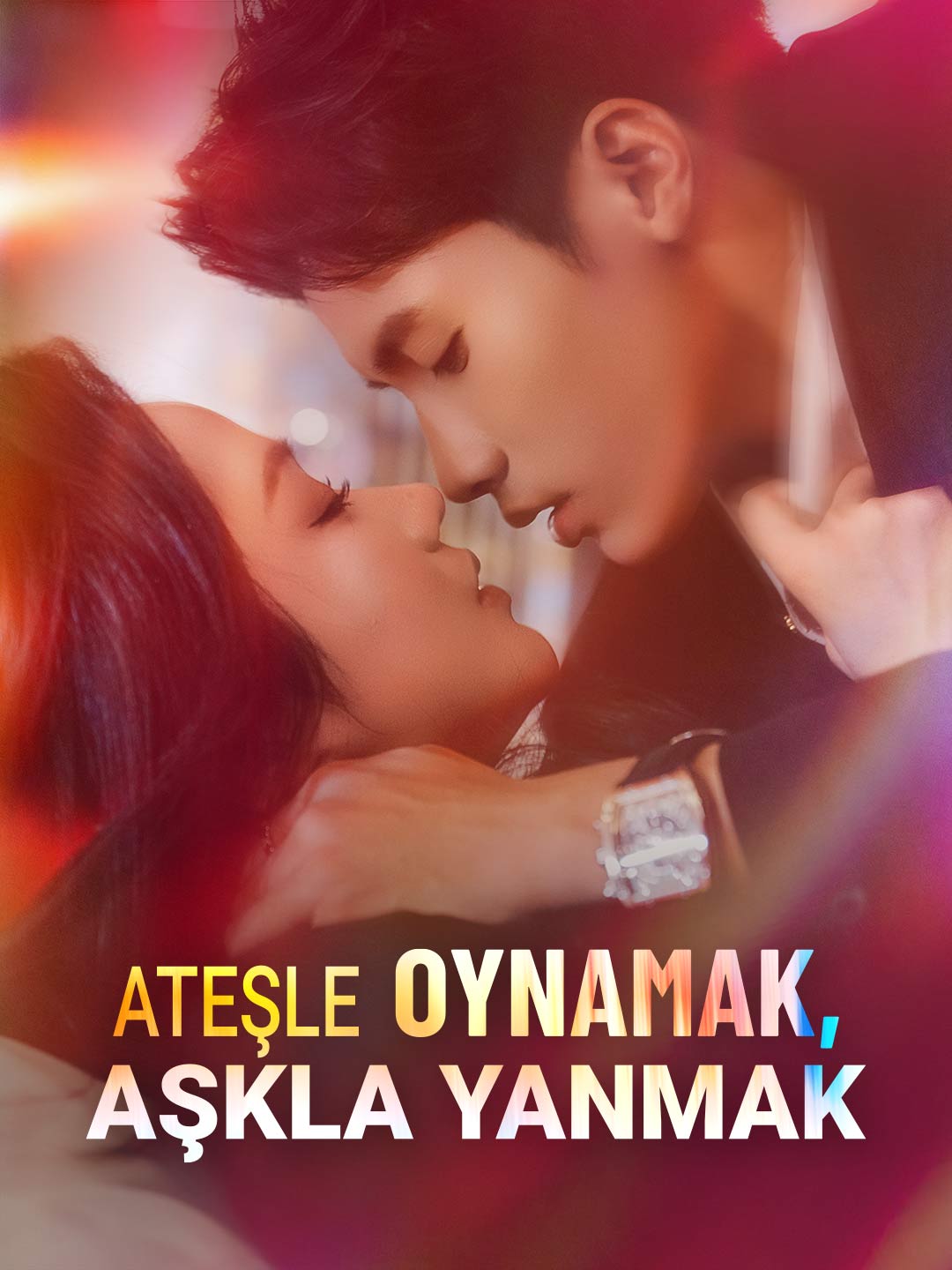 Ateşle Oynamak, Aşkla Yanmak