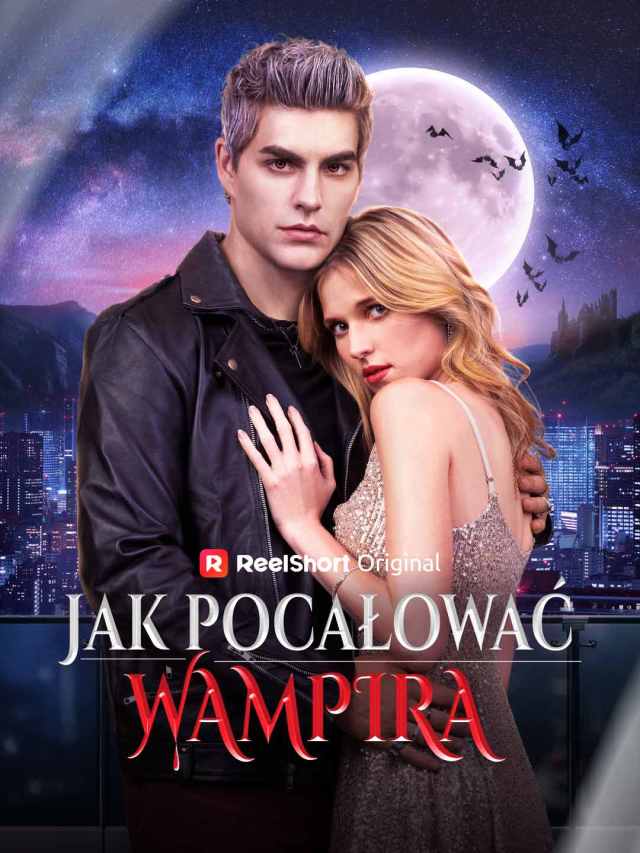 Jak pocałować wampira