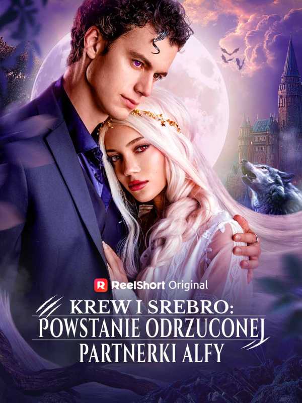 Krew i srebro: Powstanie odrzuconej partnerki alfy