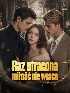 Raz utracona miłość nie wraca