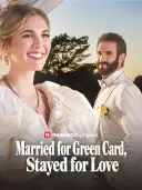 Married for Green Card, Stayed for Love cover art