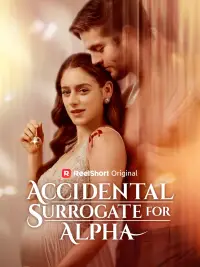 Accidental Surrogate for Alpha poster
