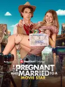 Pregnant and Married to a Movie Star cover art