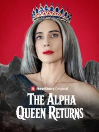 The Alpha Queen Returns poster