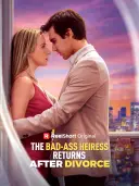 The Bad-ass Heiress Returns After Divorce cover art