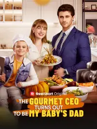 The Gourmet CEO Turns out to Be My Baby's Dad poster